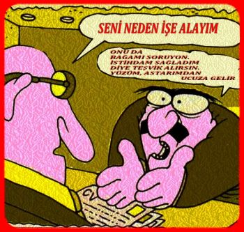 SENİ NİYE İŞE ALAYIM