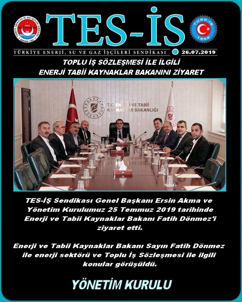 ENERJİ BAKANINI ZİYARET