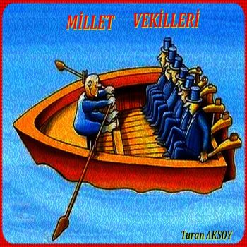 MİLLET - VEKİLLERİ