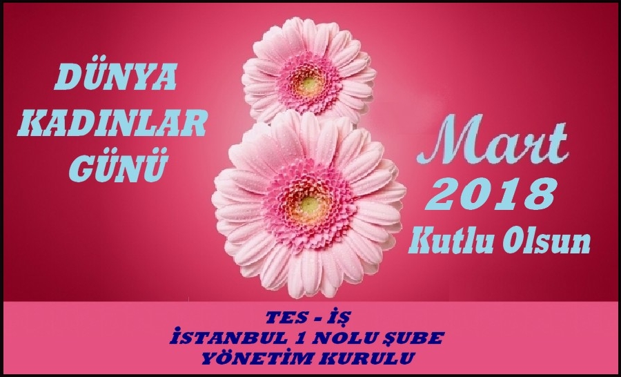 8 MART DÜNYA KADINLAR GÜNÜ