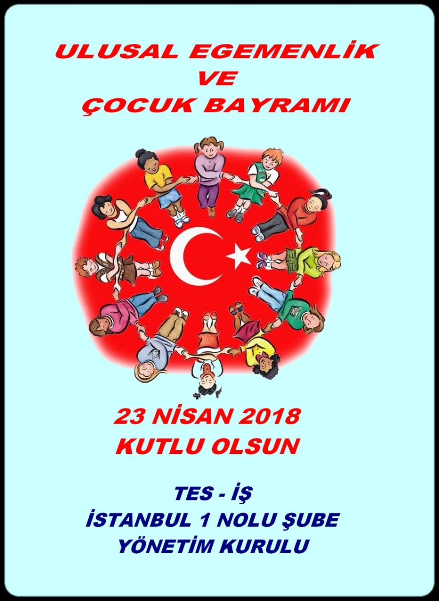 23 NİSAN 2018 KUTLU OLSUN
