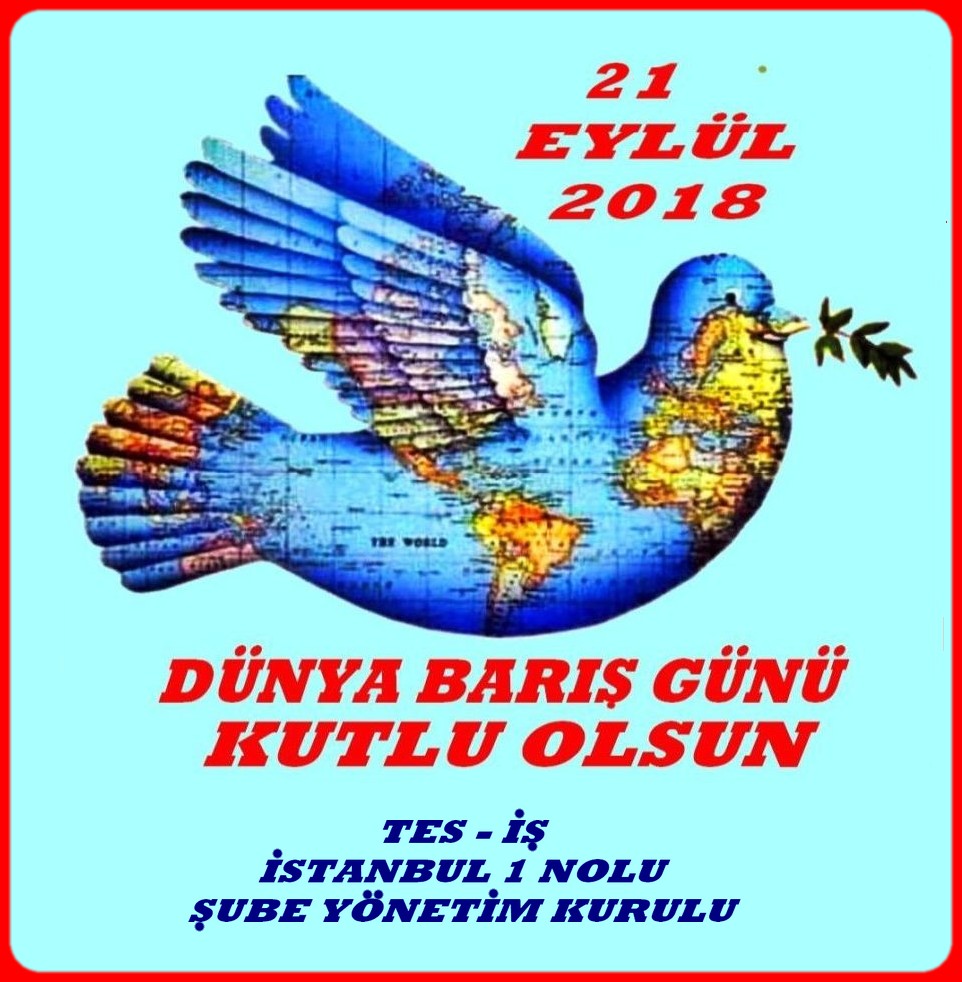 21 EYLÜL DÜNYA BARIŞ GÜNÜ