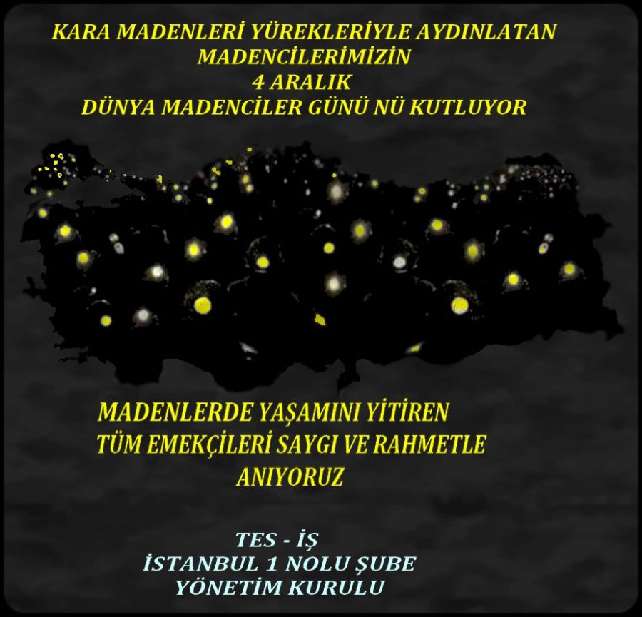 DÜNYA MADENCİLER GÜNÜ