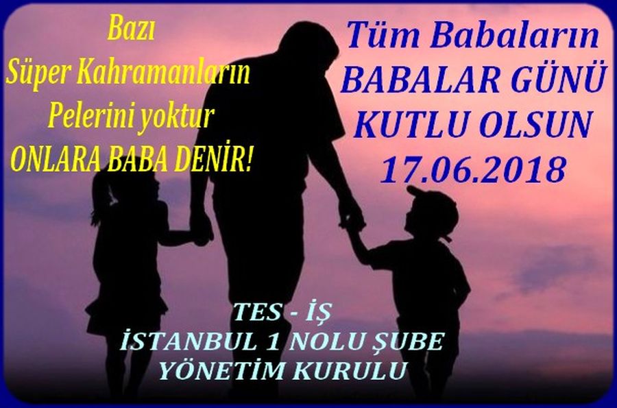 BABALAR GÜNÜ KUTLU OLSUN
