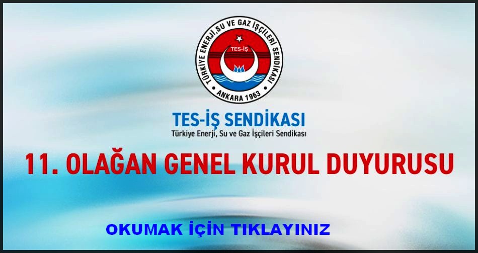 11.OLAĞAN GENEL KURULU DUYURUSU